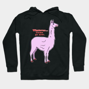 Llama Go Now Hoodie